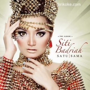 Lirik Siti Badriah - Satu Sama 